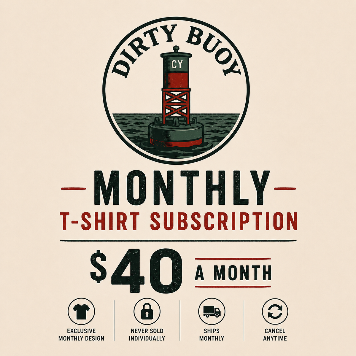 Dirty Buoy Monthly T-Shirt Subscription